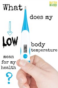 Low Body Temperature? What Your Thermometer Can Tell You About Your Health